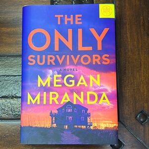 The Only Survivors by Megan Miranda